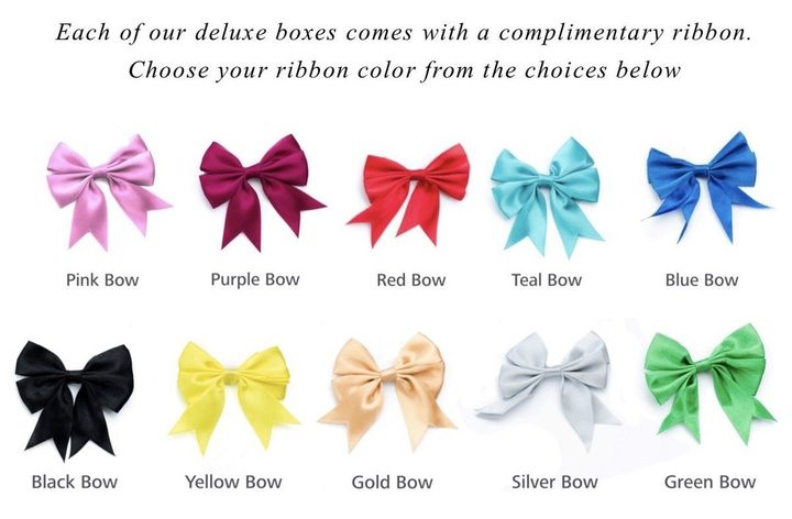 Complimentary ribbon color choices: pink, purple, red, teal, blue, black, yellow, gold, silver and green